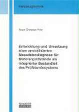 Entwicklung und Umsetzung einer zentralisierten Messdatendiagnose für Motorenprüfstände als integrierter Bestandteil des Prüfstandssystems