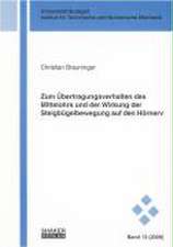 Zum Übertragungsverhalten des Mittelohrs und der Wirkung der Steigbügelbewegung auf den Hörnerv