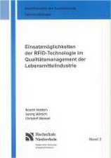 Einsatzmöglichkeiten der RFID-Technologie im Qualitätsmanagement der Lebensmittelindustrie