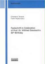 Festschrift in Celebration of Prof. Dr. Wilfried Grecksch's 60th Birthday