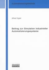 Beitrag zur Simulation industrieller Automatisierungssysteme