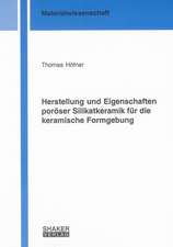 Herstellung und Eigenschaften poröser Silikatkeramik für die keramische Formgebung