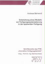 Entwicklung eines Modells zur Fertigungssystemplanung in der spanenden Fertigung