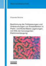 Bestimmung der Fehlpassungen und Untersuchungen von Kristallfehlern in Platin- und Nickel-Basis Legierungen mit Hilfe der konvergenten Elektronenbeugung