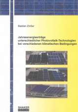 Jahresenergieerträge unterschiedlicher Photovoltaik-Technologien bei verschiedenen klimatischen Bedingungen