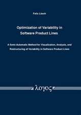 Optimization of Variability in Software Product Lines