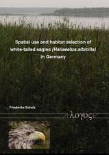 Spatial Use and Habitat Selection of White-Tailed Eagles (Haliaeetus Albicilla) in Northern Germany