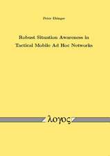 Robust Situation Awareness in Tactical Mobile Ad Hoc Networks