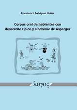 Corpus Oral de Hablantes Con Desarrollo Tipico y Sindrome de Asperger