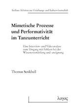 Mimetische Prozesse Und Performativitat Im Tanzunterricht