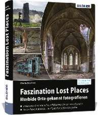 Faszination Lost Places