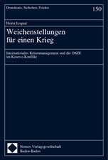 Weichenstellungen für einen Krieg