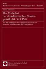 Der Vorbehalt Der Skandinavischen Staaten Gemass Art. 92 Cisg: VOR Dem Hintergrund Des Vertragsabschlussrechts Im Deutschen, Skandinavischen Und Un-Ka