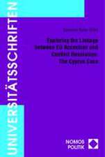 Exploring the Linkage Between Eu Accession and Conflict Resolution: The Cyprus Case