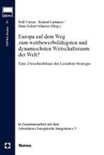 Europa Auf Dem Weg Zum Wettbewerbsfahigsten Und Dynamischsten Wirtschaftsraum Der Welt?