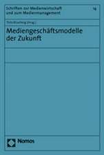 Mediengeschaftsmodelle Der Zukunft: Eine Juristische Und Okonomische Analyse Der Pflicht Der Organe Der Aktiengesellschaft Zur Berucksichtigung Der