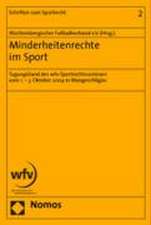 Minderheitenrechte Im Sport: Tagungsband Des Wfv-Sportrechtsseminars Vom 1. - 3. Oktober 2004 in Wangen/Allgau