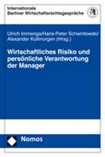 Wirtschaftliches Risiko und persönliche Verantwortung der Manager