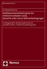 Wettbewerbsentwicklung bei der Telekommunikation 2005: Dynamik unter neuen Rahmenbedingungen