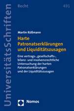 Harte Patronatserklärungen und Liquiditätszusagen