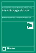 Die Halbtagsgesellschaft