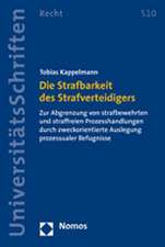 Die Strafbarkeit des Strafverteidigers