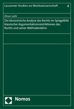 Die Okonomische Analyse Des Rechts Im Spiegelbild Klassischer Argumentationsrestriktionen Des Rechts Und Seiner Methodenlehre: Mit Direkter Demokratie Gegen Das Demokratiedefizit?