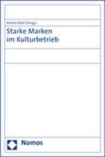 Starke Marken im Kulturbetrieb