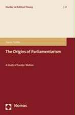 The Origins of Parliamentarism