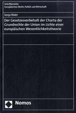 Der Gesetzesvorbehalt der Charta der Grundrechte der Union im Lichte einer europäischen Wesentlichkeitstheorie