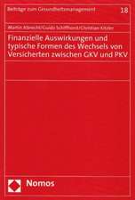 Finanzielle Auswirkungen und typische Formen des Wechsels von Versicherten zwischen GKV und PKV