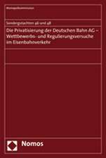 Wettbewerbs- und Regulierungsversuche im Eisenbahnverkehr