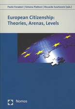 European Citizenship: Theories, Arenas, Levels