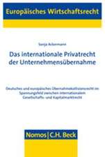 Das internationale Privatrecht der Unternehmensübernahme