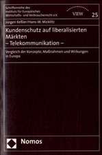 Kundenschutz auf liberalisierten Märkten - Telekommunikation