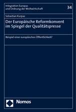 Der Europäische Reformkonvent im Spiegel der Qualitätspresse