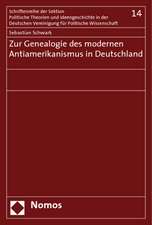 Zur Genealogie Des Modernen Antiamerikanismus in Deutschland: Umrisse Eines Lehr- Und Forschungsfeldes