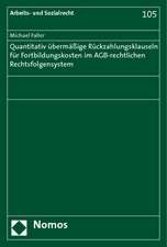 Quantitativ übermäßige Rückzahlungsklauseln für Fortbildungskosten im AGB-rechtlichen Rechtsfolgensystem