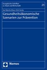 Gesundheitsökonomische Szenarien zur Prävention