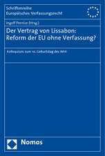 Der Vertrag Von Lissabon: Kolloquium Zum 10. Geburtstag Des Whi