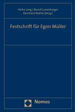 Festschrift Fur Egon Muller: Unter Besonderer Berucksichtigung Des Urheberrechts