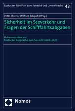 Sicherheit im Seeverkehr und Fragen der Schifffahrtsabgaben