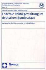 Foderale Politikgestaltung Im Deutschen Bundesstaat: Variable Verflechtungsmuster in Politikfeldern