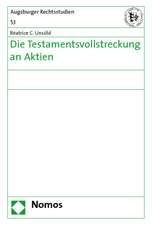 Die Testamentsvollstreckung an Aktien