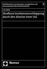 Strafbare Insolvenzverschleppung Durch Den Director Einer Ltd.: Eine Verfassungsrechtliche Untersuchung Am Beispiel Der Antiterrordatei