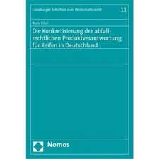 Die Konkretisierung der abfallrechtlichen Produktverantwortung für Reifen in Deutschland