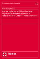 Die Vertraglichen Mobiliarsicherheiten in Grenzuberschreitenden Deutsch-Osterreichischen Unternehmensinsolvenzen: Eine Untersuchung Wesentlicher Probl