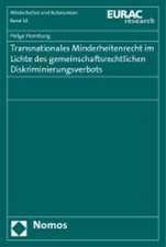 Transnationales Minderheitenrecht Im Lichte Des Gemeinschaftsrechtlichen Diskriminierungsverbots: Presse Oder Rundfunk?