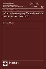 Informationszugang Fur Verbraucher in Europa Und Den USA: Recht Und Praxis