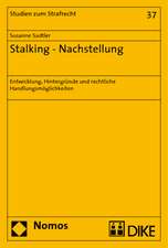 Stalking - Nachstellung